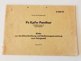 D655/1b " Pz Kpfw Panther, Ausführung A,D und Abarten" Bilder zur Gerätbeschreibung und Bedienungsanweisung zum Fahrgestell vom 21.7.44. DIN A4 , 113 Bilder