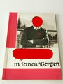 "Hitler in seinen Bergen" Hoffmann Bildband in gutem Zustand, mit Schutzumschlag