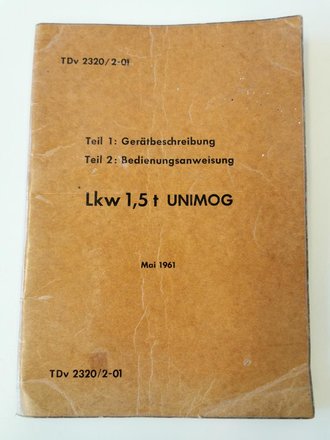 Bundeswehr, TDv 2320 / 2-01 Gerätbeschreibung und Bedienungsanweisung Lkw 1,5 T Unimog vom Mai 1961 mit 64 Seiten