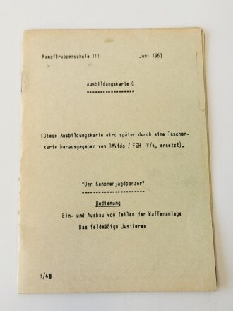 Bundeswehr, Ausbildungskarte C der Kampftruppenschule III vom Juni 1967 " Der Kanonenjagdpanzer" Bedienung, mit 10 Seiten