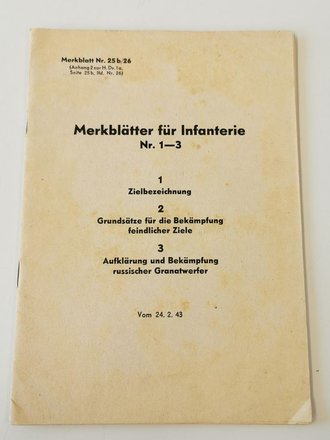 Merkblatt Nr. 25b/26 . Unter anderem " Aufklärung und Bekämpfung russischer Granatwerfer" vom 24.2.43 mit 36 Seiten