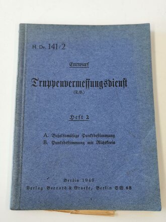 H.Dv. 141/2 " Truppenvermessungsdienst Heft 2"...