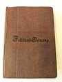 "Felddienst Ordnung" Berlin 1900 mit 230 Seiten plus Anlagen