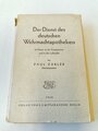 "Der Dienst des deutschen Wehrmachtsapothekers im Heere, in der Kriegsmarine und in der Luftwaffe" 371 Seiten, Buchrücken löst sich, datiert 1942