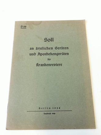 "Soll an ärztlichen Geräten und Apothekengeräten für Krankenreviere"  1940 mit 10 Seiten