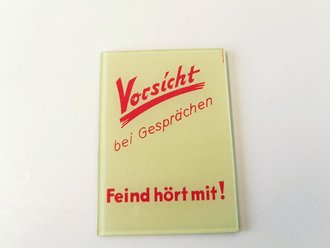 Kleiner Handspiegel "Vorsicht bei Gesprächen Feind hört mit !"  5 x 7cm