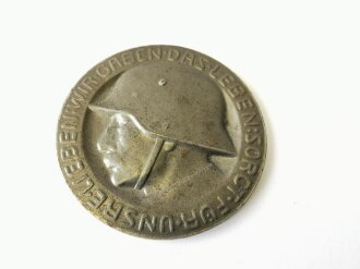 Plakette des "Badischer Heimatdank"  "Wir gaben das Leben sorgt für unsere lieben" Durchmesser 41mm