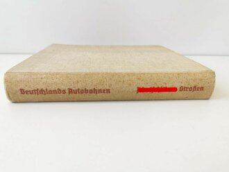 "Deutschlands Autobahnen, Adolf Hitlers Straßen" Gauverlag Bayrische Ostmark 1937 mit 278 Seiten plus Anlagen