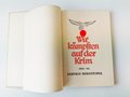 "Wir kämpften auf der Krim" 1941/42 Kertsch - Sewastopol. DIN A4, Bildband für Angehörige der Luftflotte 4, komplett, sehr guter Zustand