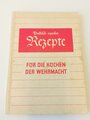 "Praktisch erprobte Rezepte für die Küchen der Wehrmacht"  112 Seiten, herausgeber Maggi Gesellschaft