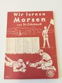 "Wir lernen Morsen" 38 Seiten