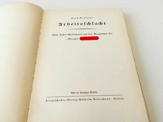 "Arbeitsschlacht" Fünf Jahre Malfahrten auf den Bauplätzen der Strassen Adolf Hitlers. 145 Seiten, im Schutzumschlag