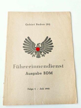 Führerinnen Dienst der Hitler Jugend, Ausgabe BDM Gebiet Baden 21 vom Juli 1942