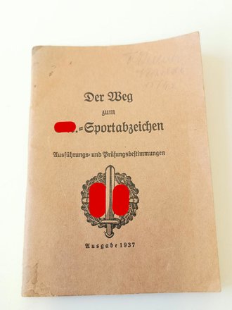 "Der Weg zum SA Sportabzeichen" Ausführungs- und Prüfungsbesteimmungen, Ausgabe 1937 mit 58 Seiten