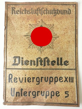 Blechschild "Reichsluftschutzbund Dienststelle"...