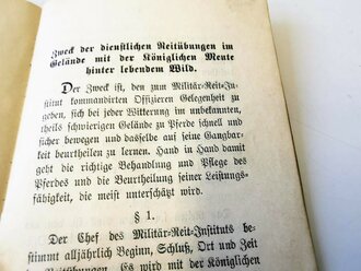 "Bestimmungen über den Betrieb der Reit Übungen im Gelände mit der Königl. Meute hinter lebendem Wild beim Militär Reit Institut" 13 Seiten, von 1898