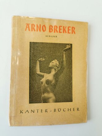"Arno Breker" 60 Bilder, Kanter Verlag...