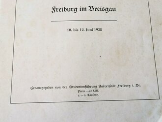 "Freiburger Studententag 1938 " Festschrift zum Ersten Studententag des N.S. Deutschen Studentenbundes Freiburg im Breisgau. 32 Seiten, DIN A4