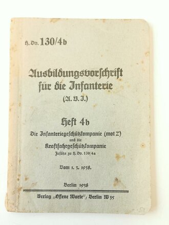 H.Dv.130/4b Ausbildungsvorschrift für Infanterie, datiert 1938, A6, 51 Seiten