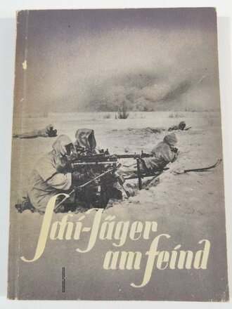 "Ski Jäger am Feind" datiert 1943 mit 188 Seiten