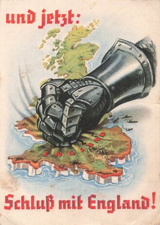 Propagandakarte "und jetzt: Schluß mit England !""