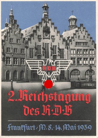 Ansichtskarte "2. Reichstagung des RDB Frankfurt 8. - 14. Mai 1939"