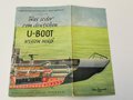 "Was jeder vom deutschen U-Boot wissen muß"  40-seitige Broschüre, der Einband zum ausklappen, guter Zustand