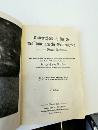 "Unterrichtsbuch für die Maschinengewehr Kompanien Gerät 08" von 1917 mit 256 Seiten