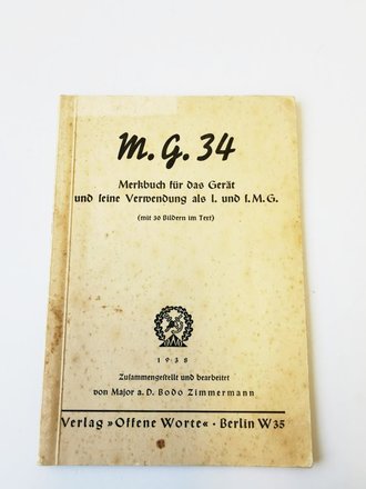 "MG34 Merkbuch für das Gerät und seine Verwendung als l. und s.MG" von 1938 mit 38 Seiten