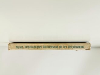 "Waffentechnisches Unterrichtsbuch für den Polizeibeamten" datiert 1929 mit 299 Seiten