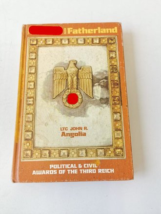 "For Führer and Fatherland - Political & Civil Awards of the third Reich", 367 Seiten, gebraucht, DIN A5