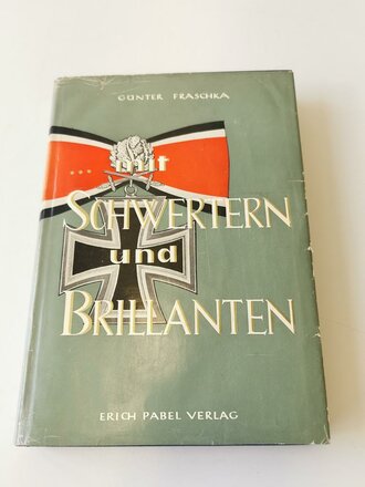 "...mit Schwertern und Brillanten", 240 Seiten, gebraucht, DIN A5