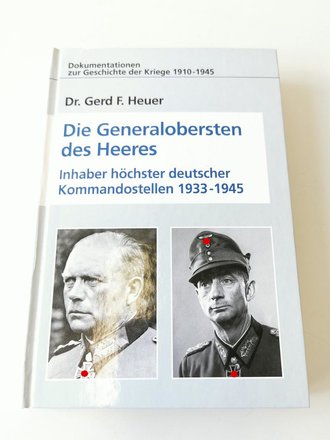 "Die Generalobersten des Heeres - Inhaber höchster deutscher Kommandostellen 1933-1945", 224 Seiten, gebraucht, DIN A5