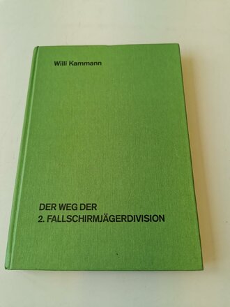 "Der Weg der 2. Fallschirmjägerdivision",...
