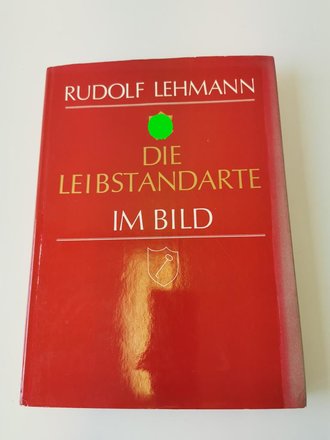 "Die Leibstandarte im Bild", 318 Seiten, gebraucht, DIN A4