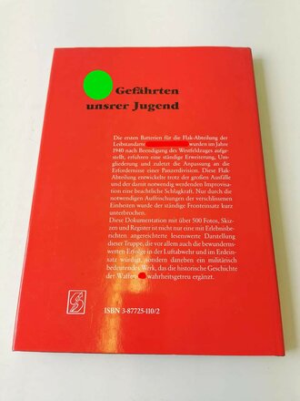 "Gefährten unserer Jugend - Die Flak-Abteilung der Leibstandarte Geschichte und Geschichten", 272 Seiten, gebraucht, DIN A5