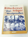 " Ritterkreuzträger aus Ost- und Westpreußen", 320 Seiten, gebraucht, DIN A5