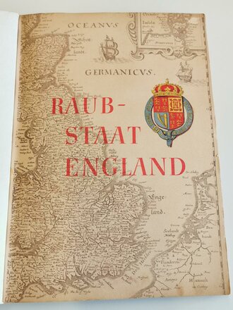 Sammelbilderalbum "Raubstaat England" - Herausgegeben vom Cigaretten-Bilderdienst Hamburg-Bahgrenfeld, 129 Seiten, komplett