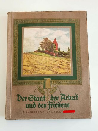 Sammelbilderalbum "Der Staat der Arbeit und des Friedens" Ein Jahr Regierung Adolf Hilter, 100 Seiten, komplett