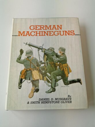 "German Machineguns", 457 Seiten, gebraucht,...