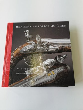 "Hermann Historica München 76. Auktion" - Schusswaffen aus fünf Jahrhunderten, 858 Seiten, gebraucht, DIN A5