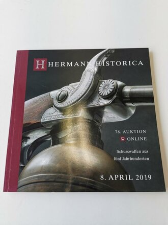 "Hermann Historica 78. Auktion" - Schusswaffen...
