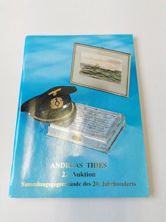 "Andreas Thies 22. Auktion" - Sammlungsgegenstände des 20. Jahrhunderts, 128 Seiten, gebraucht, DIN A5