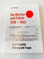 "Die Waffen-SS und Polizei 1939 - 1945" - 3 Schriftenreihe Führung und Truppe, 389 Seiten, gebraucht, DIN A4