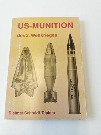 "US-Munition" - des 2. Weltkrieges, 226 Seiten, gebraucht, DIN A5