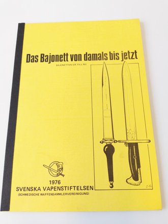 "Das Bajonett von damals bis jetzt", 34 Seiten,...