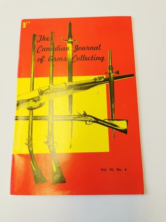 "The Canadian Journal of Arms Collecting" - Vol. 10 No. 4, 142 Seiten, gebraucht, DIN A5, englisch