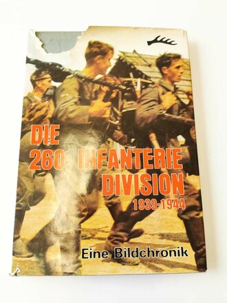 "Die 260. Infanterie Division 1939-1944" - Eine Bildchroni, 160 Seiten, gebraucht, DIN A5