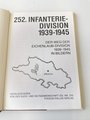 "252. Infanterie-Division 1939-1945" - Der Weg der Eichenlaub-Division in Bildern, 160 Seiten, gebraucht, DIN A5