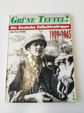 "Grüne Teufel!" - Die Deutsche Fallschirmtruppe 1939-1945, 143 Seiten, gebraucht, DIN A4